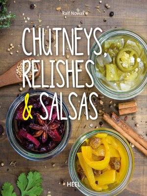 cover image of Chutneys, Relishes & Salsas